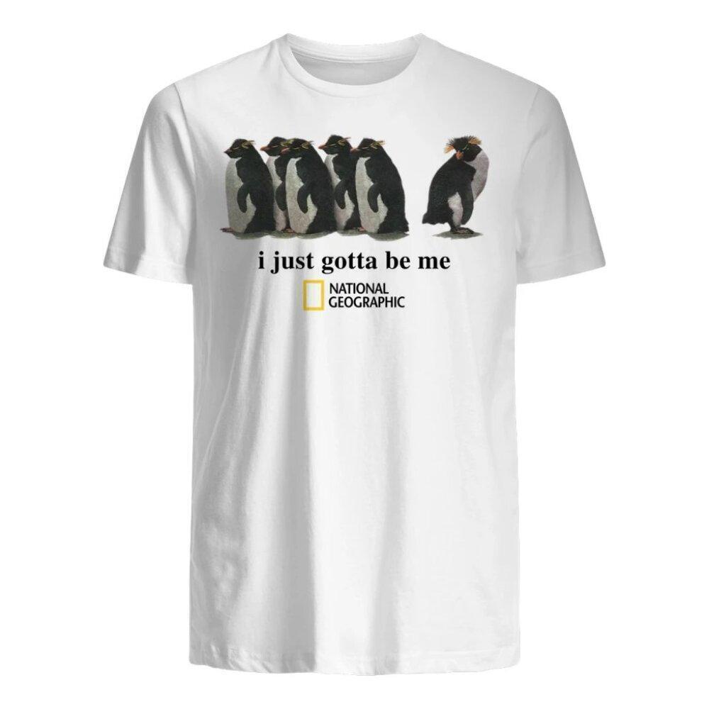 I Just Gotta Be Me Nihilist Penguin Shirt